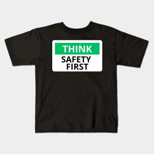 think safety first Kids T-Shirt